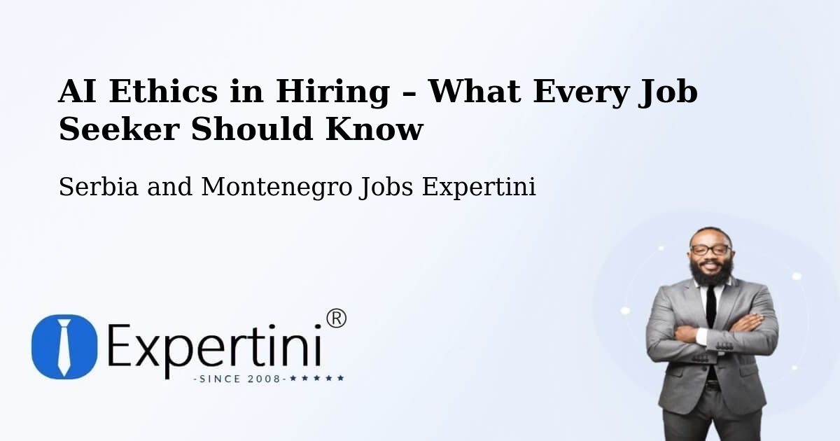 AI Ethics in Recruitment & Hiring – Chemainus - Chemainus, Serbia and Montenegro Jobs Expertini