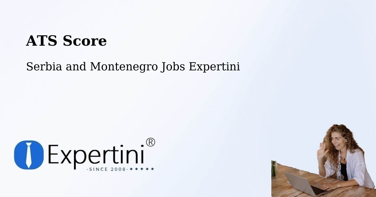 Resume ATS Score & Job Description Match Tool – Chemainus - Serbia and Montenegro Jobs Expertini