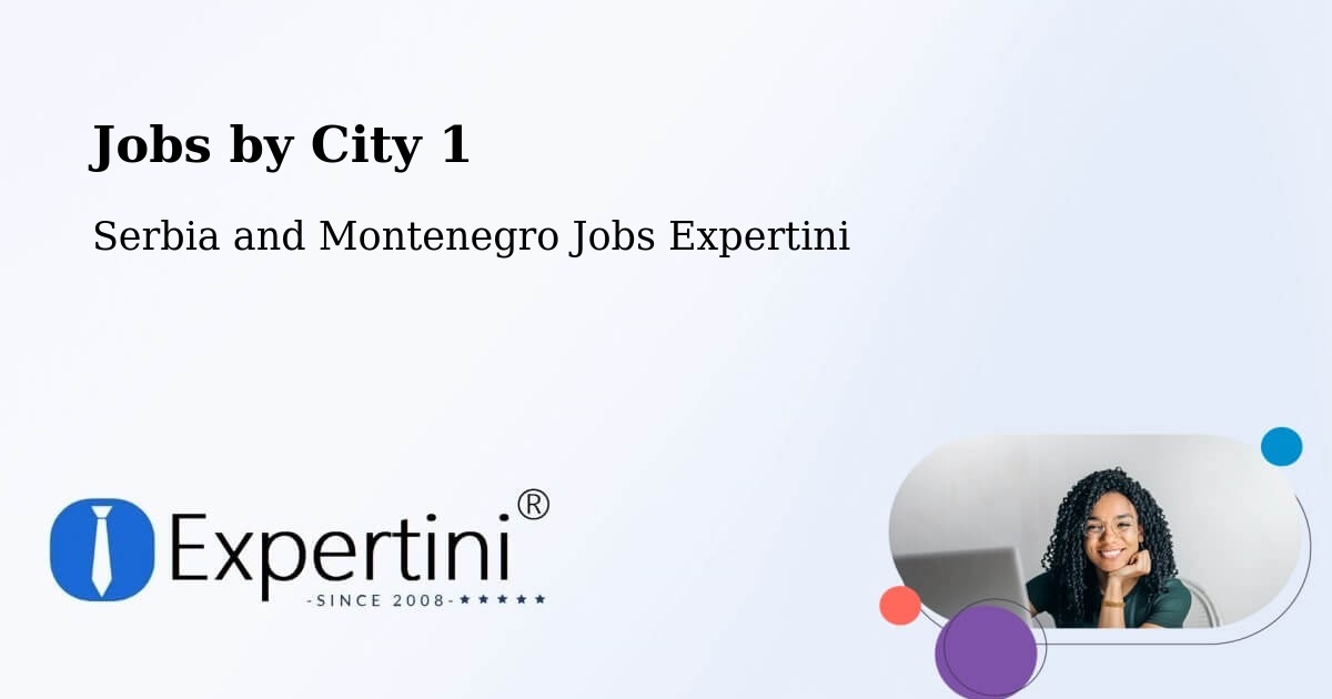 City Jobs in Serbia and Montenegro - Expertini