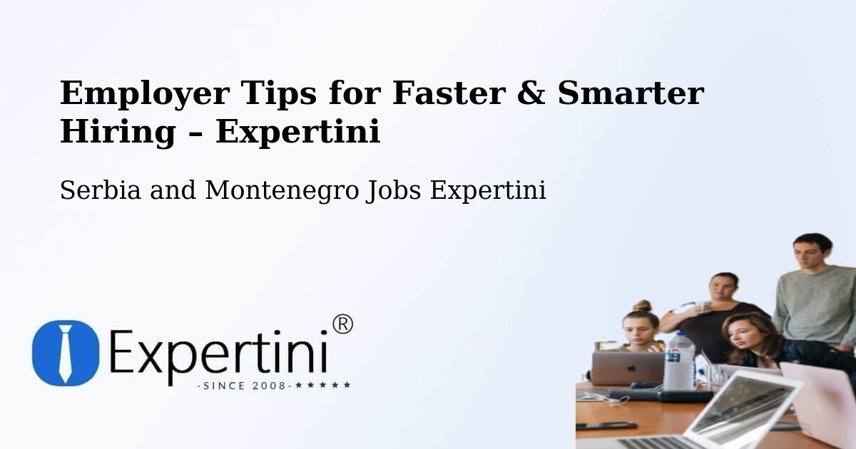 Employer Tips for Hiring & Recruitment – Chemainus - Chemainus, Serbia and Montenegro Jobs Expertini