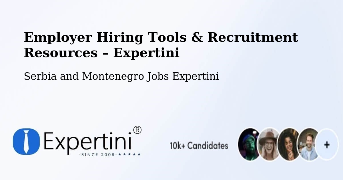 Employer Hiring Tools & Recruitment Resources – Chemainus - Chemainus, Serbia and Montenegro Jobs Expertini