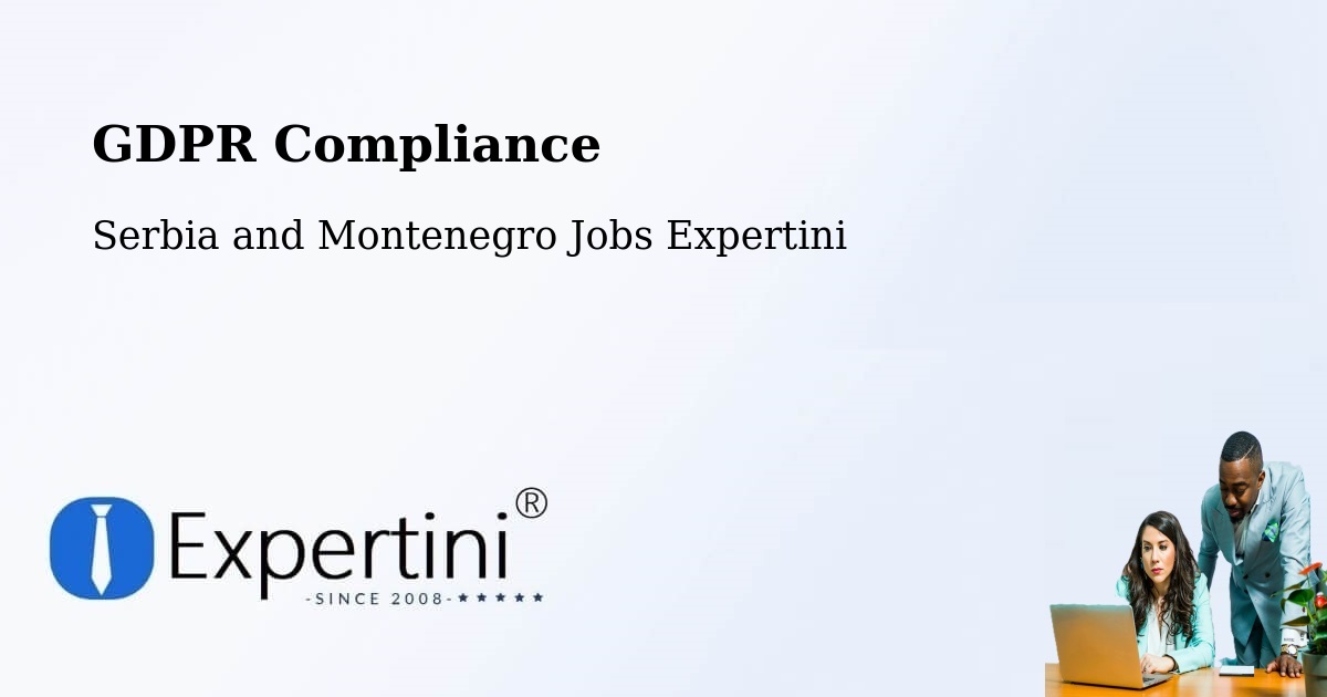 EU GDPR Compliance Statement – Chemainus - Serbia and Montenegro Jobs Expertini