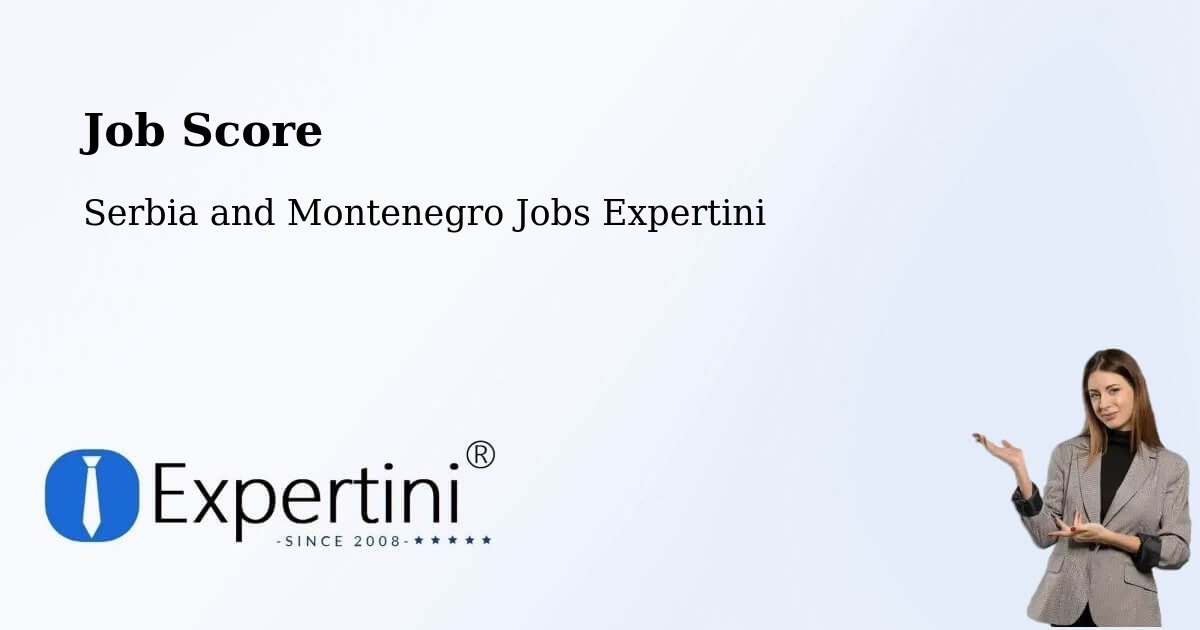 Job Score & Job Description Score Tool – Chemainus - Serbia and Montenegro Jobs Expertini