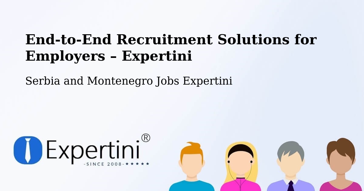 Recruitment Solutions for Employers – Chemainus - Chemainus, Serbia and Montenegro Jobs Expertini